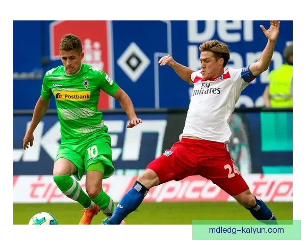 德甲门兴引援动作频频，球队竞争力增强备受关注